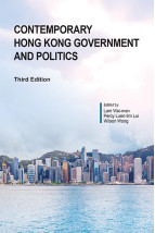 Contemporary Hong Kong Government and Politics, Third Edition