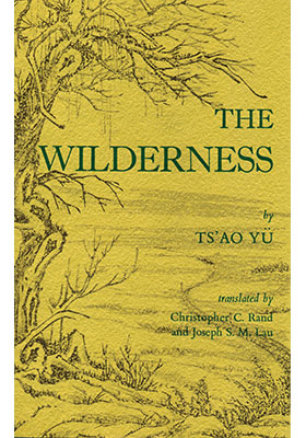 The Wilderness by Ts’ao Yu