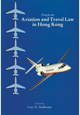 Essays on Aviation and Travel Law in Hong Kong