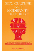 Sex, Culture and Modernity in China