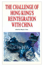 The Challenge of Hong Kong’s Reintegration with China