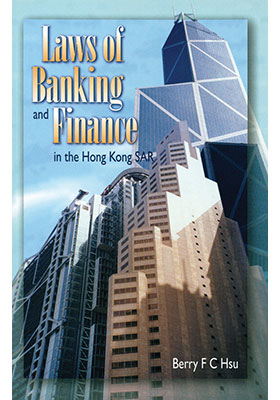 Laws of Banking and Finance in the Hong Kong SAR