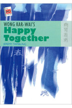 Wong Kar-wai’s <i>Happy Together</i>