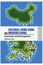 Colonial Hong Kong and Modern China