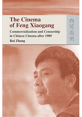 The Cinema of Feng Xiaogang