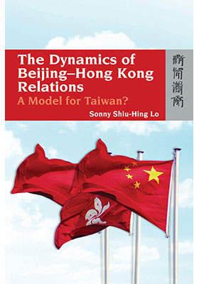 The Dynamics of Beijing–Hong Kong Relations