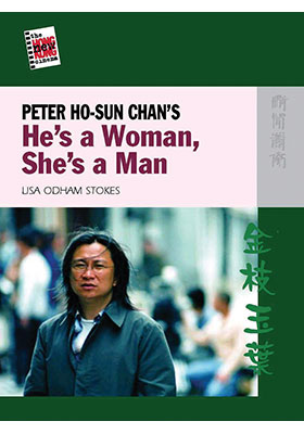 Peter Ho-Sun Chan’s <i>He’s a Woman, She’s a Man</i>