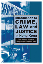 Introduction to Crime, Law and Justice in Hong Kong
