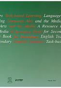 Task-based Learning, Language Arts and the Media
