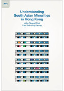 Understanding South Asian Minorities in Hong Kong