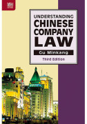 Understanding Chinese Company Law, Third Edition