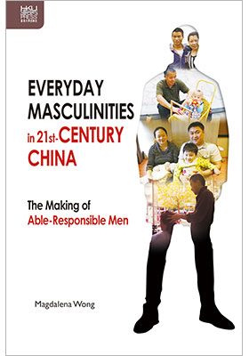 Everyday Masculinities in 21st-Century China