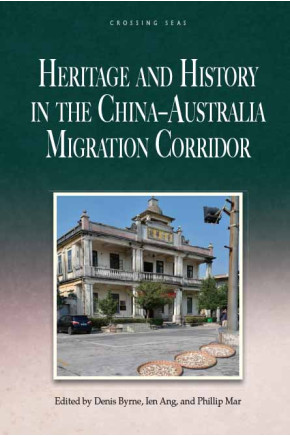 Heritage and History in the China–Australia Migration Corridor