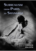 Surrealism from Paris to Shanghai