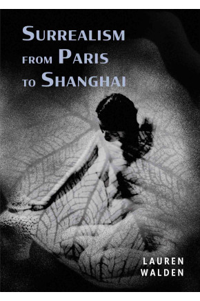 Surrealism from Paris to Shanghai