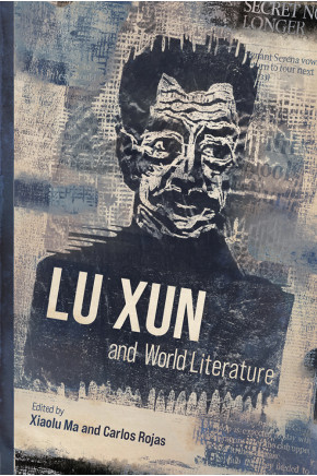 Lu Xun and World Literature