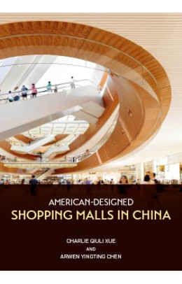American-Designed Shopping Malls in China